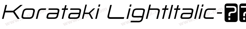 Korataki LightItalic字体转换
